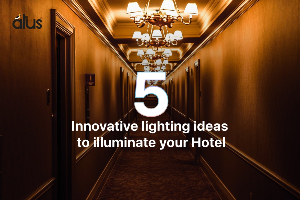 5 Creative Ways to Use Lighting at your Hotel